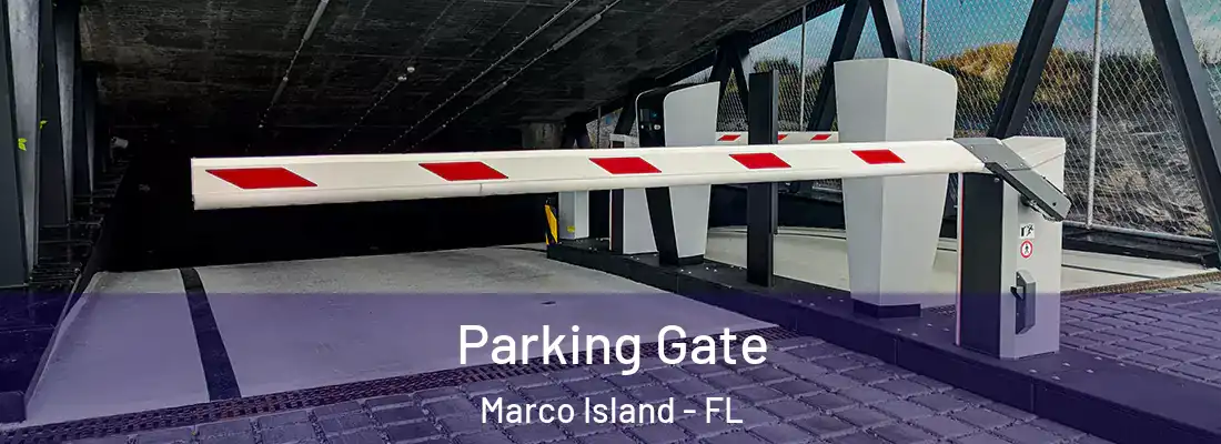 Parking Gate Marco Island - FL